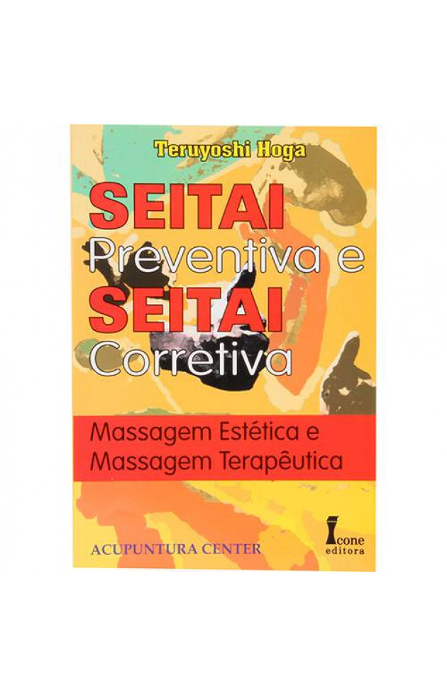 Seitai Preventiva, Seitai Corretiva