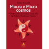 Macro e Micro Cosmos Visão Filosófica do Taoismo - 1