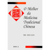 O Melhor da Medicina Tradicional Chinesa - 1